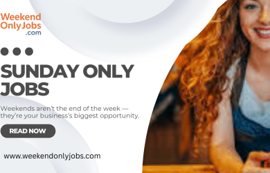 Flexible Sunday-only jobs for earning extra income on weekends